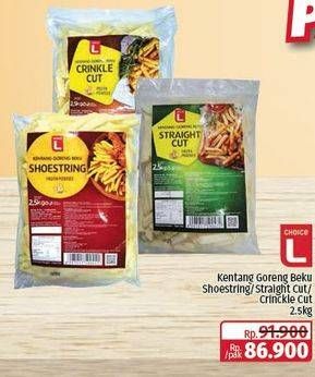 Promo Harga Choice L French Fries Crinkle Cut, Shoestring, Straight Cut 2500 gr - Lotte Grosir