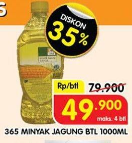 Promo Harga 365 Minyak Jagung 1000 ml - Superindo