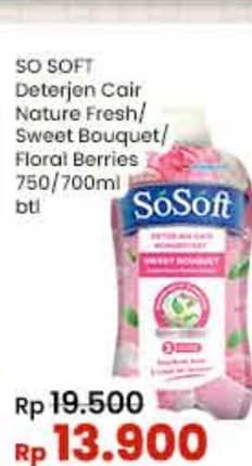 Promo Harga Sosoft Deterjen Cair Nature Fresh, Sweet Bouquet, Floral Berries 750 ml - Indomaret