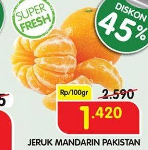 Promo Harga Jeruk Mandarin Pakistan per 100 gr - Superindo