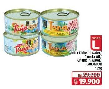 Promo Harga Choice L Tuna Flakes In Water, Chunk In Oil, Chunk In Water, Flake In Oil 185 gr - Lotte Grosir