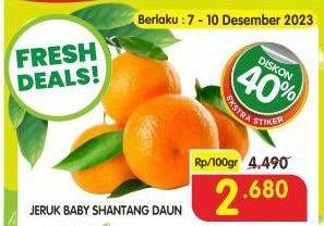 Promo Harga Jeruk Baby Shantang Daun per 100 gr - Superindo