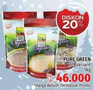 Promo Harga Pure Green Organic Rice All Variants 1 kg - LotteMart