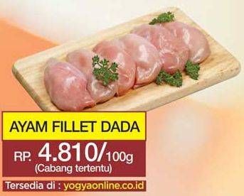 Promo Harga Ayam Fillet per 100 gr - Yogya