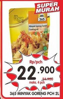 Promo Harga 365 Minyak Goreng 2 ltr - Superindo