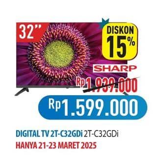 Sharp 2T-C32GD1500i  Diskon 17%, Harga Promo Rp1.599.000, Harga Normal Rp1.939.000, 
