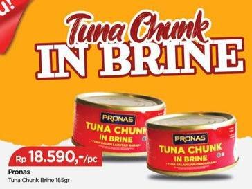 Promo Harga PRONAS Tuna Chunk In Brine 185 gr - TIP TOP