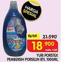 Promo Harga YURI PORSTEX Pembersih Porselen 1000 ml - Superindo