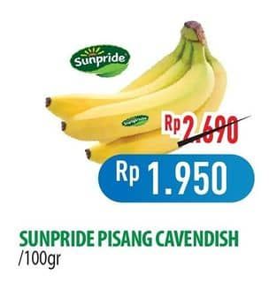 Promo Harga Sunpride Pisang Cavendish per 100 gr - Hypermart