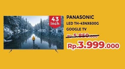 Promo Harga Panasonic TV LED TH-43NX600G  - Yogya