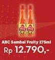 Promo Harga ABC Sambal Fruity Nanas Jeruk, Fruity Apel Mangga 275 ml - Hypermart