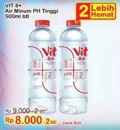 Promo Harga VIT 8+ Air Minum pH Tinggi per 2 botol 500 ml - Indomaret