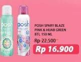 Promo Harga POSH Spray Blaze Pink & Hijab Green 150 mL  - Alfamart