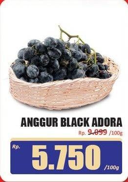 Promo Harga Anggur Black Adora per 100 gr - Hari Hari