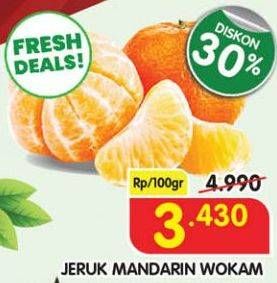 Promo Harga Jeruk Mandarin Wokam per 100 gr - Superindo