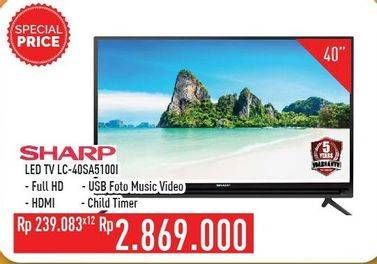 Promo Harga SHARP LC-40SA5100i Full HD LED TV 40"  - Hypermart