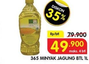 Promo Harga 365 Minyak Jagung 1000 ml - Superindo