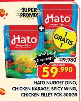 Promo Harga Hato Nugget/Chicken Karage/Spicy Wing/Chicken Fillet  - Superindo