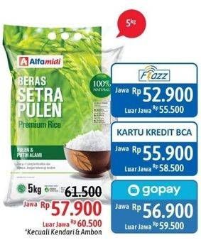 Promo Harga Alfamidi Beras Setra Pulen  - Alfamidi