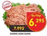 Promo Harga Daging Giling Ayam per 100 gr - Superindo