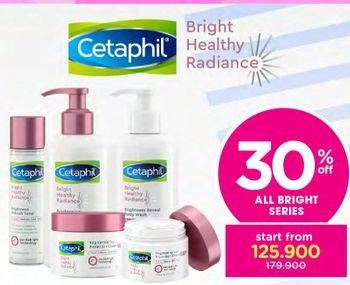 Promo Harga CETAPHIL Bright Healthy Radiance Series  - Watsons