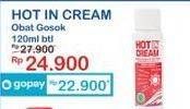 Promo Harga Hot In Cream Nyeri Otot 120 ml - Indomaret