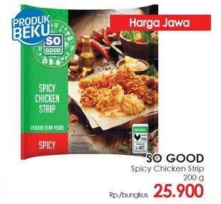 Promo Harga SO GOOD Spicy Chicken Strip 200 gr - Lotte Grosir