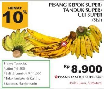 Promo Harga Pisang Kepok Super, Tanduk Super, Uli Super per 100 gr - Giant