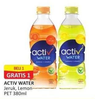 Promo Harga ACTIV WATER Minuman Isotonik + Multivitamin Jeruk, Lemon 380 ml - Alfamart