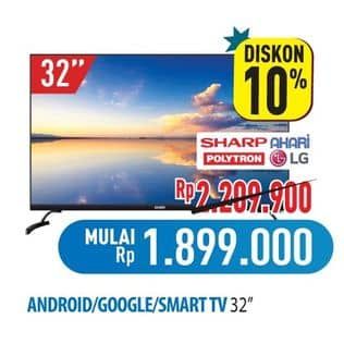 Promo Harga Sharp/Akari/Polytron/LG Android/Google Smart TV 32"  - Hypermart