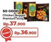 Promo Harga SO GOOD Chicken Nugget Premium Original 400 gr - Yogya