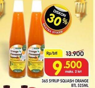 Promo Harga 365 Syrup Squash Orange 525 ml - Superindo