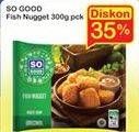 Promo Harga SO GOOD Fish Nugget 300 gr - Indomaret