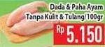 Promo Harga Dada & Paha Ayam Tanpa Kulit & Tulang  - Hypermart