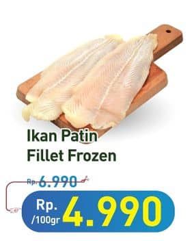 Promo Harga Fillet Patin per 100 gr - Hypermart