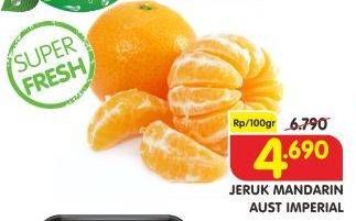 Promo Harga Jeruk Mandarin Australia Imperial per 100 gr - Superindo