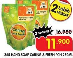 Promo Harga 365 Hand Soap Caring Fresh 250 ml - Superindo