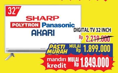 Promo Harga Sharp/Polytron/Panasonic/Akari LED TV 32 Inci  - Hypermart