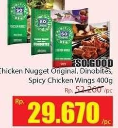 Promo Harga SO GOOD Chicken Nugget Original, Dinobites, Spicy Chicken Wings 400 g  - Hari Hari