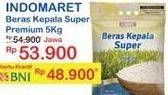 Promo Harga Indomaret Beras Kepala Super 5000 gr - Indomaret