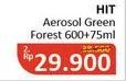 Promo Harga HIT Aerosol Green Forest 600 ml - Alfamidi