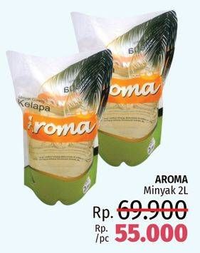 Promo Harga AROMA Minyak Goreng Kelapa 2 ltr - LotteMart