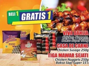 Promo Harga VIVA DAHLIA Chicken Nuggets, Bakso Super 500 g; CASA DE CARNE Chicken Nuggets 250 g; TIGA MAWAR SEJATI Chicken Nuggets 250 g, Bakso Sapi Super 15