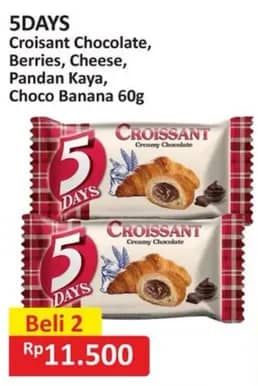 Promo Harga 5 Days Croissant Creamy Chocolate, Sweet Mixed Berries, Creamy Cheese, Pandan Srikaya, Choco Banana 60 gr - Alfamart