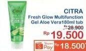 Promo Harga CITRA Fresh Glow Multifunction Gel Aloe Bright UV 180 ml - Indomaret