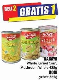 Promo Harga NARAYA Whole Kernel Corn, Mushroom Whole 425g, HOKI Lychee 565g  - Hari Hari