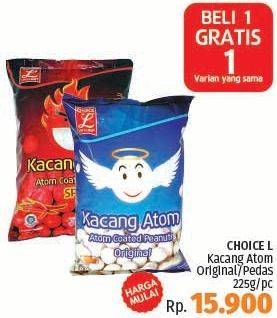 Promo Harga CHOICE L Kacang Atom Pedas, Original 225 gr - LotteMart