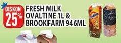 Promo Harga Ovaltine / Brookfarm Fresh Milk  - Hypermart