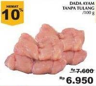 Promo Harga Ayam Dada Boneless per 100 gr - Giant