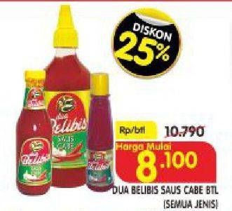 Promo Harga DUA BELIBIS Saus Cabe All Variants  - Superindo